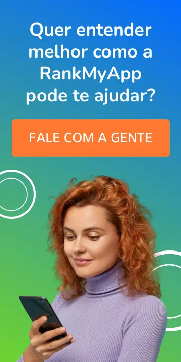 Quer entender melhor como a RankMyApp pode te ajudar?