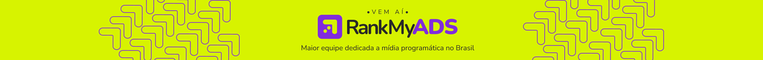 Em breve RankMyADS. A martech com a maior equipe dedicada a mídia programática no Brasil