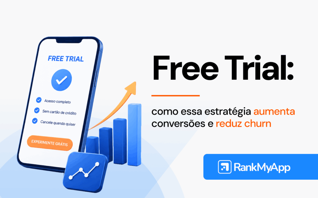 Imagem com o Título "Free Trial: como essa estratégia aumenta conversões e reduz churn"