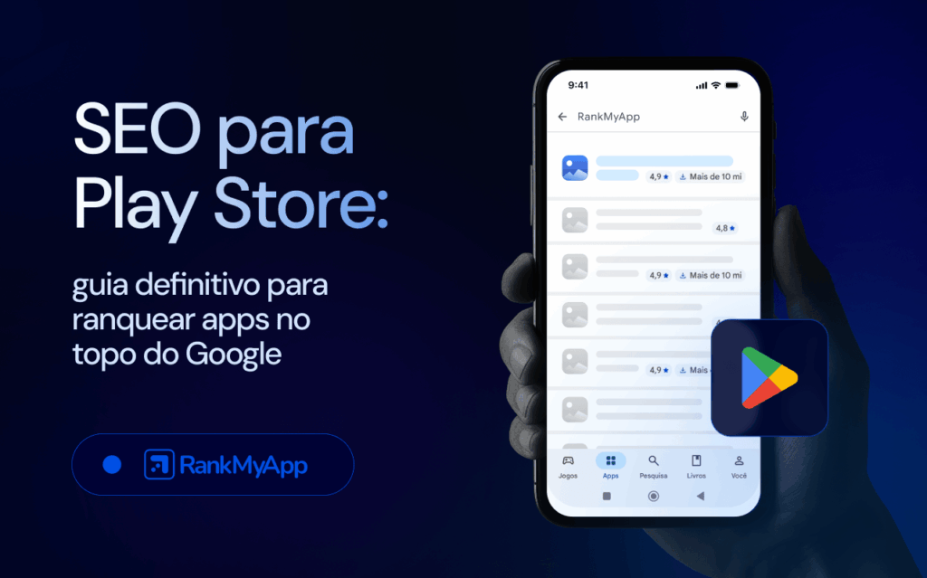 Imagem com o título "SEO para Play Store: guia definitivo para ranquear apps no topo do Google"