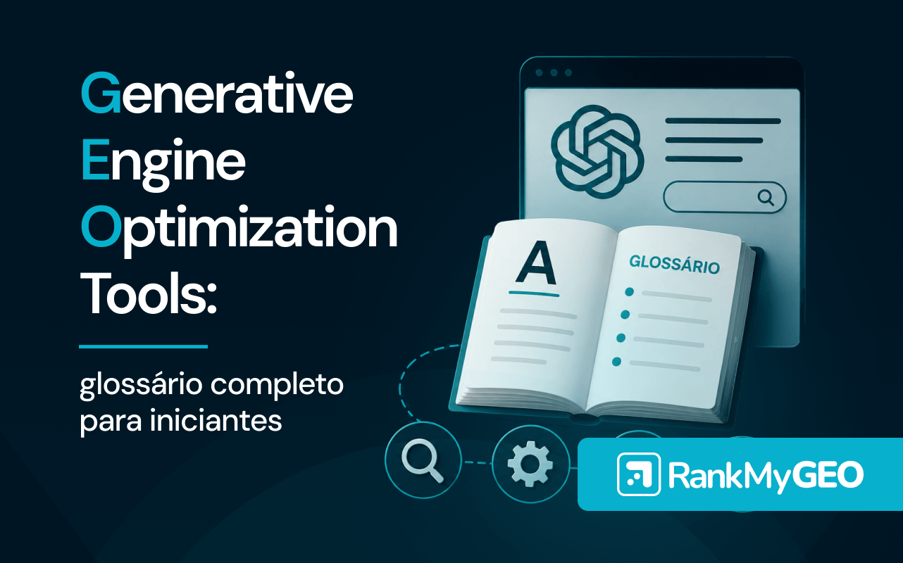 Imagem com o título "Generative Engine Optimization Tools: glossário completo para iniciantes"