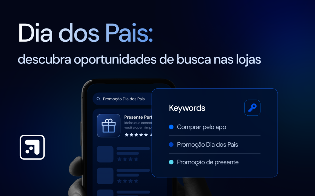 Imagem com o título "Dia dos Pais no mercado de apps: como aproveitar a data para aumentar resultados"