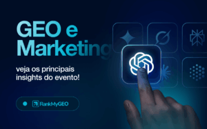 Imagem com o título "GEO e Marketing: veja os principais insights do evento!"