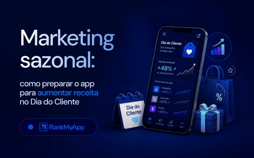 Imagem com o título "Marketing sazonal: como preparar o app para aumentar receita no Dia do Cliente"