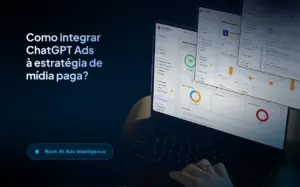 Imagem com o título "Como integrar ChatGPT Ads à estratégia de mídia paga"