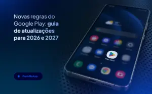 Imagem com o título "Novas regras do Google Play: guia de atualizações para 2026 e 2027"